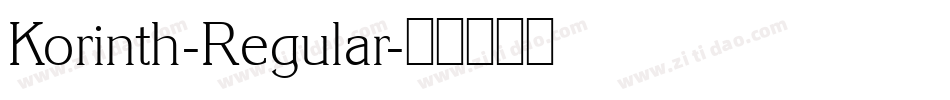 Korinth-Regular字体转换 Korinth-Regular字体转换