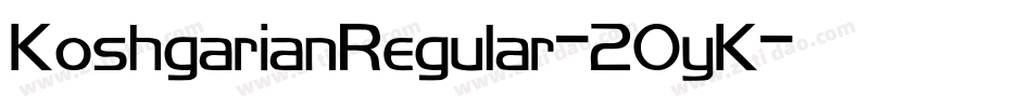 KoshgarianRegular-2OyK字体转换