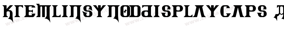 KremlinSynodDisplayCaps-A4wm字体转换 KremlinSynodDisplayCaps-A4wm字体转换