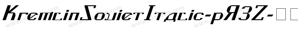 KremlinSovietItalic-pR3Z字体转换