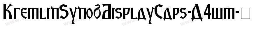 KremlinSynodDisplayCaps-A4wm字体转换 KremlinSynodDisplayCaps-A4wm字体转换