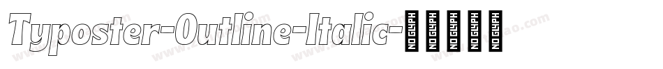 Typoster-Outline-Italic字体转换