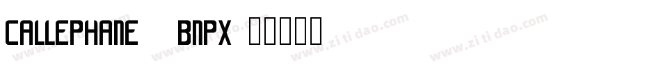 Callephane-4Bnpx字体转换