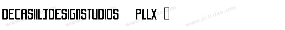 DecasIiLjDesignStudios2-PLlx字体转换