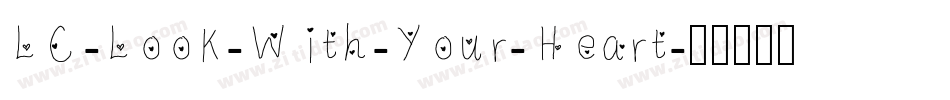LC-Look-With-Your-Heart字体转换