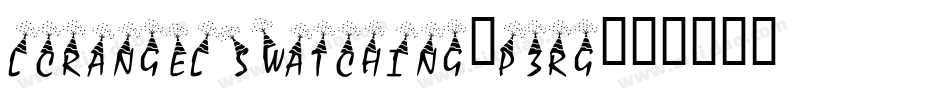 LcrAngelsWatching-P3Rg字体转换 LcrAngelsWatching-P3Rg字体转换