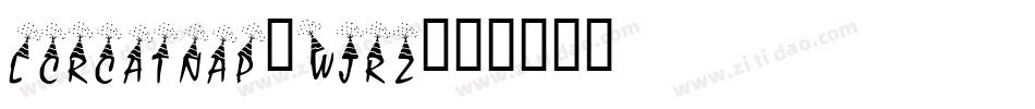 LcrCatNap-WJRz字体转换