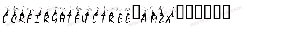 LcrFirghtfulTree-Amzx字体转换
