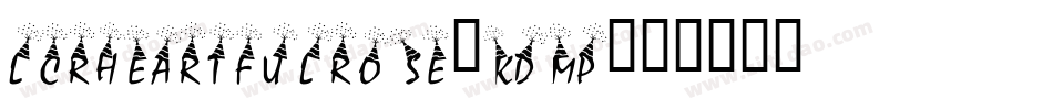 LcrHeartfulRose-Kdmp字体转换