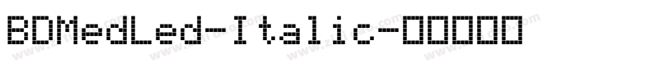 BDMedLed-Italic字体转换