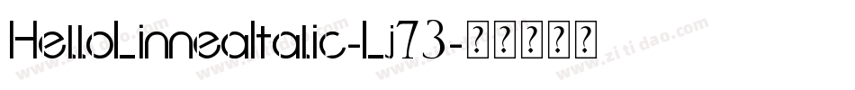 HelloLinneaItalic-Lj73字体转换