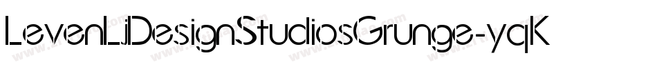 LevenLjDesignStudiosGrunge-yqKq字体转换 LevenLjDesignStudiosGrunge-yqKq字体转换