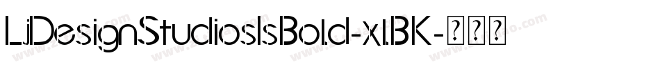 LjDesignStudiosIsBold-xlBK字体转换 LjDesignStudiosIsBold-xlBK字体转换