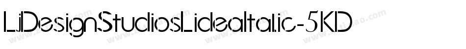 LjDesignStudiosLideaItalic-5KDv字体转换