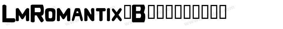 LmRomantix-B085字体转换