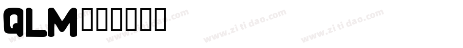 QLM字体转换
