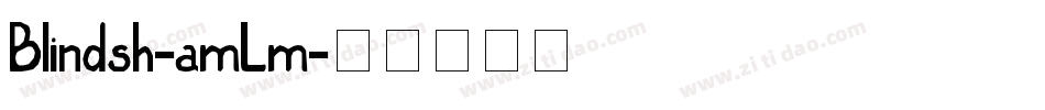 Blindsh-amLm字体转换