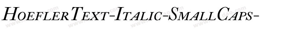 HoeflerText-Italic-SmallCaps字体转换