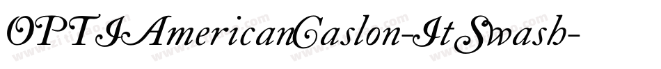 OPTIAmericanCaslon-ItSwash字体转换