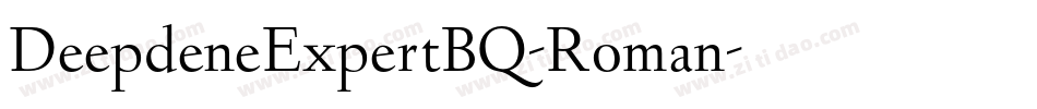 DeepdeneExpertBQ-Roman字体转换