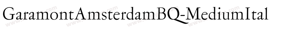 GaramontAmsterdamBQ-MediumItalic字体转换