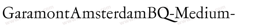 GaramontAmsterdamBQ-Medium字体转换