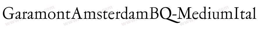 GaramontAmsterdamBQ-MediumItalic字体转换