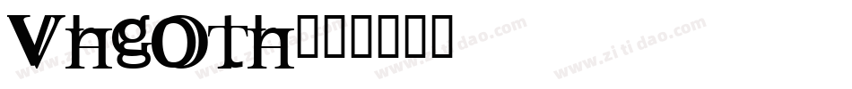 VHGOTH字体转换