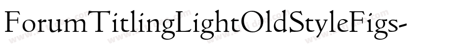 ForumTitlingLightOldStyleFigs字体转换