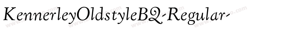 KennerleyOldstyleBQ-Regular字体转换