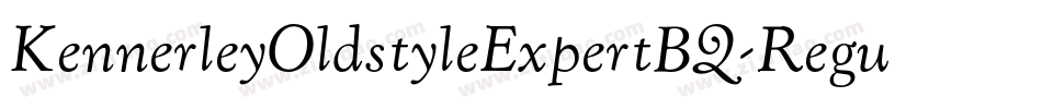 KennerleyOldstyleExpertBQ-Regular字体转换