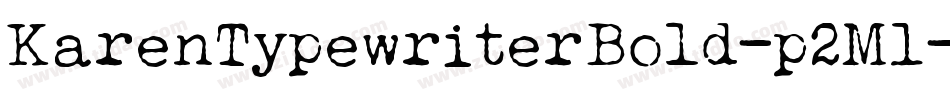 KarenTypewriterBold-p2M1字体转换