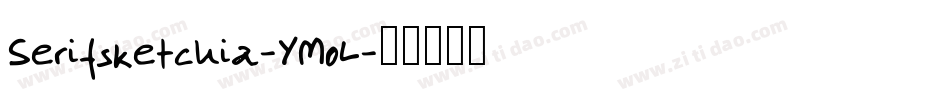 Serifsketchia-YMoL字体转换