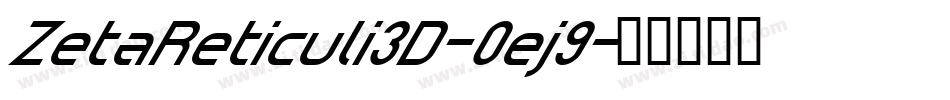 ZetaReticuli3D-0ej9字体转换