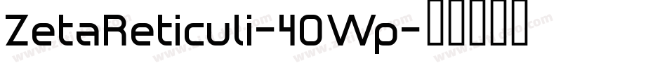 ZetaReticuli-4OWp字体转换