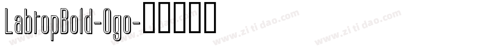 LabtopBold-Ogo字体转换