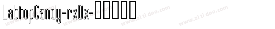 LabtopCandy-rxDx字体转换