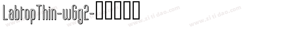 LabtopThin-wGg2字体转换
