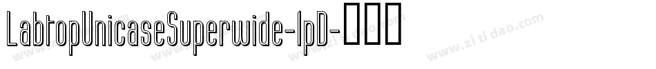 LabtopUnicaseSuperwide-lpD字体转换