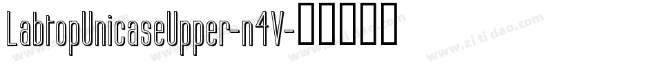 LabtopUnicaseUpper-n4V字体转换