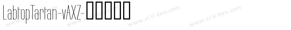 LabtopTartan-vAXZ字体转换