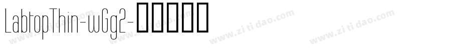 LabtopThin-wGg2字体转换