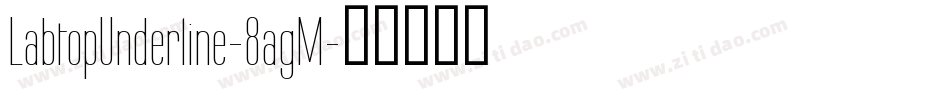 LabtopUnderline-8agM字体转换
