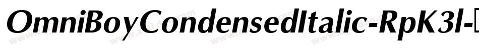 OmniBoyCondensedItalic-RpK3l字体转换