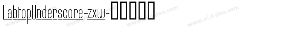 LabtopUnderscore-zxw字体转换