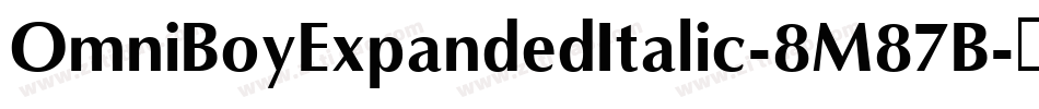 OmniBoyExpandedItalic-8M87B字体转换