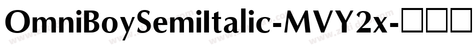 OmniBoySemiItalic-MVY2x字体转换