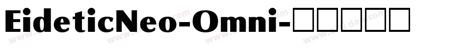 EideticNeo-Omni字体转换