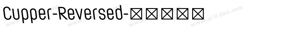 Cupper-Reversed字体转换