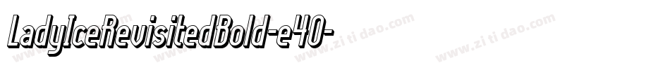 LadyIceRevisitedBold-e4O字体转换